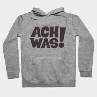 Ach was! - T-Shirt - Loriot - TV Kult - Deutsch Hoodie